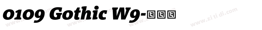 0109 Gothic W9字体转换 0109 Gothic W9字体转换